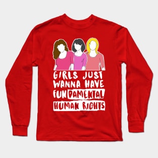 Girls Just Wanna Have Fundamental Human Rights (White) - Womens Day 2021 Long Sleeve T-Shirt